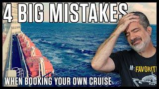 4 BIG MISTAKES When Booking Your Own Cruise!