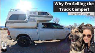 Why I'm Selling My Rare Truck Camper | Northern Lite 610 | 4x4 Solo Female Travel