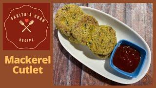 Bangda Cutlets | Goan Style Mackerel Cutlets / Patties | Fish Cutlet | Sarita’s Goan Recipes |