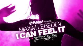 I Can Feel It - Maxim Lebedev (Snippet)
