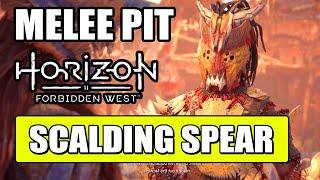 Melee Pit: Scalding Spear | Horizon Forbidden West