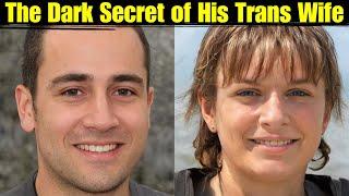 Husband Discovers Wife's Trans Identity, Fatal Consequences Follow (True Crime Documentary)