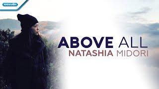 Above All - Natashia Midori (Official lyric video)