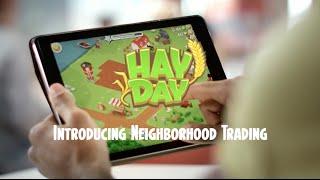 Hay Day: Introducing Neighborhood Trading