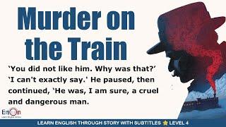 Improve English | Learn English through story Murder on the Train | EnOn - Learn English Online