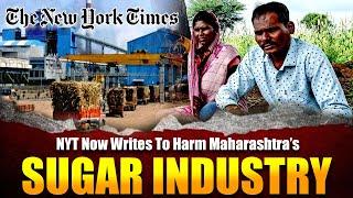 NYT Now Writes To Harm Maharashtra’s Sugar Industry | The Pamphlet