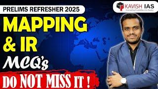 UPSC PRELIMS 2025 | Mapping and IR | PRELIMS REFRESHER 2025