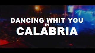 Doctor Keos & Tony Arms - Dancing with you (in Calabria) [Official Video Lyrics]