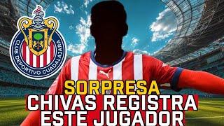 ENTÉRATE: Chivas registra A JUGADOR SORPRESA para el Clausura 2025 | rumores chivas