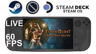 Titan Quest on Steam Deck/OS in 800p 60Fps (Live)