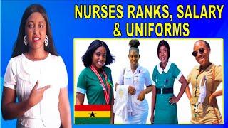 The TRUTH about Nursing Salaries, Ranks and Uniforms in Ghana