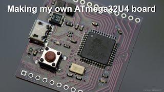 Making my own ATmega32u4 board