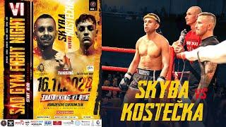 SG-FN6:   SKYBA  VS  KOSTECKA  - THAIBOXING