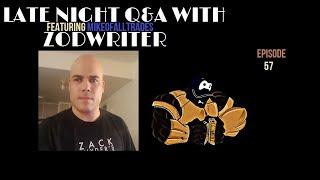 Late Night Q&A With ZodWriter: Featuring MikeOfAllTrades