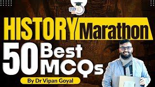 History Marathon l 50 Best History MCQs By Dr Vipan Goyal Study IQ PCS l History MCQs For All Exams