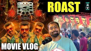GOOD BAD UGLY Review - Tamil | Ajith Kumar | Thrisha | Adhik Ravichandran | Varun talks
