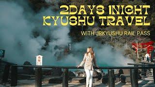 Traveling in Northern Kyushu Area with JR KYUSHU RAIL PASS!!