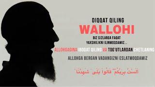Ibrohim Muvahhid - WALLOHI, Sizlarga Yaxshilikni Ilinmoqdamiz