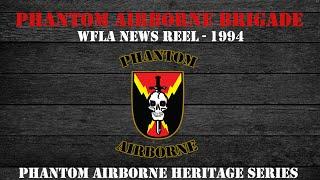 Phantom Airborne Brigade Heritage Series - WFLA Tampa News Reel - 1994 (4K)