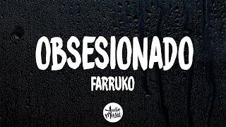 Obsesionado - Farruko (Letra)