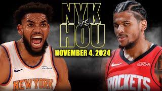 New York Knicks vs Houston Rockets Full Game Highlights - November 4, 2024 | 2024-25 NBA Season