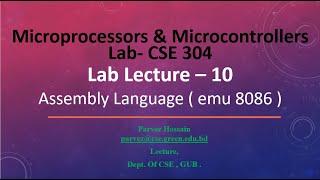 Lab Lecture 10 Assembly Language ( emu 8086 )  @Dulal-CSEcode , @CSE & @Green University