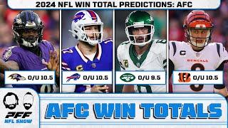 2024 NFL Win Total Predictions: AFC | PFF NFL Show