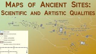 Maps of Ancient Sites: Scientific and Artistic Qualities – Archaeology Studio 109