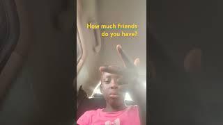 how much best  friends do you  have ‍️?