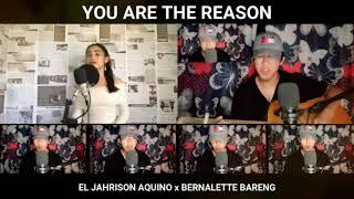 You are the Reason | Cover ft. Bernalette Bareng