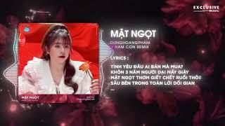 Mật Ngọt (Nam Con Remix) - Dunghoangpham & Exclusive Music | Hot TikTok 2023 - Audio Lyrics Video