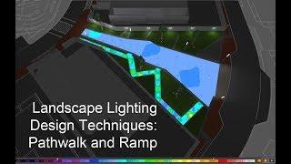 Landscape Lighting Design Techniques:  Pathwalk and Ramp