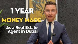 How much money I’ve made in 1 year as a Dubai real estate agent