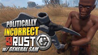 Politically Incorrect /w General Sam (Rust) FOR MATURE AUDIENCES ONLY