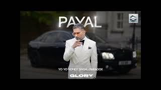 PAYAL Audio Song | YoYo Honey Singh | Glory