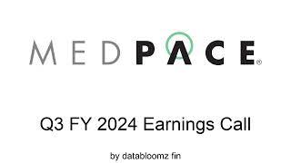 Medpace Holdings, Inc. Q3 FY 2024 Earnings Conference Call