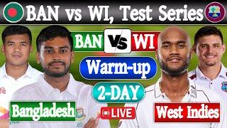 Bangladesh vs West Indies XI live Score | Live Cricket Match Today | BAN VS WI LIVE Warm-up match