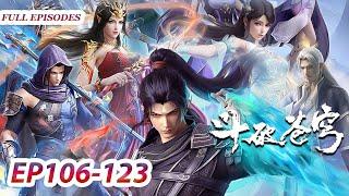 MULTI SUB -【Battle Through the Heavens】New Collection | EP106-123 FULL | Chinese Animation