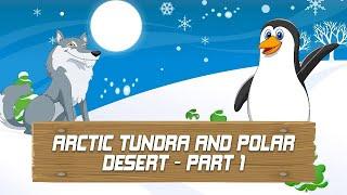 Arctic Tundra and Polar Desert Episode 01 | kids Cartoon Mania