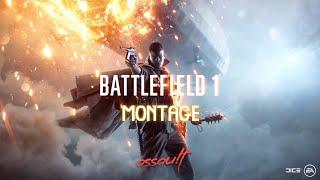 Battlefield 1 Montage #2 I Assault I Montage Reis