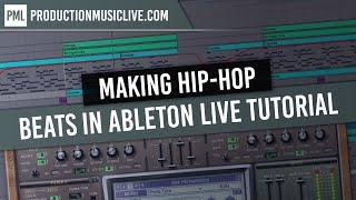 Making Hip Hop Beats in Ableton Live Tutorial Rap RnB Black Old School DRE Style Walkthrough