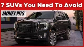 Top 7 SUVs You Need To Avoid This 2024