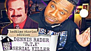 TALEZ FROM DA CRIB/ BEDTIME STORIES/DENNIS RADER "BTK KILLER"