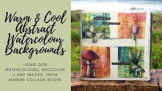 Warm & Cool Abstract Watercolour Backgrounds - #maremicollagebooks #qorwatercolors #neocolours