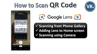 How to Scan QR code using Phone | Google Lens | VinKrish Solutions