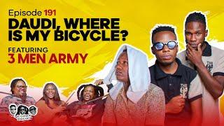 MIC CHEQUE PODCAST | Episode 191 | Daudi, where is my bicycle? Feat. 3 Men Army (97s Podcast)