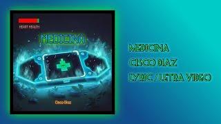 Medicina - Cisco Diaz (Official Lyric/Letra Video)