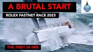 Rolex Fastnet Race 2023 - A Brutal Start