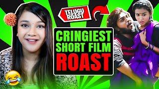 ROASTING THE CRINGIEST TELUGU SHORT FILM EVER  | Must Watch
