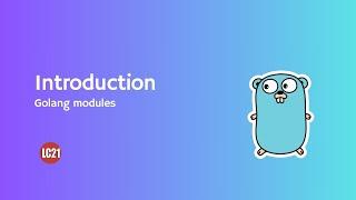 Golang Modules Intro Part 1